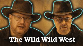 Between Two Nerds: The wild wild west