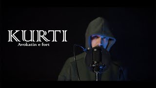 Kurti - Avokatin E Fort