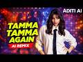 Tamma Tamma Again Aditi AI Remix Bollywood Dance Hit Reimagined