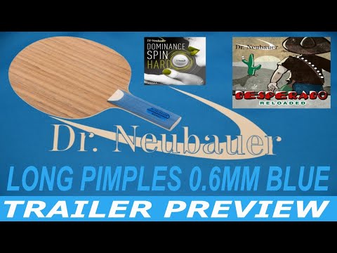 TABLE TENNIS LONG PIMPLES DESPERADO RELOADED 0.6MM BLUE MATADOR OFF- DR. NEUBAUER LG TT STORY