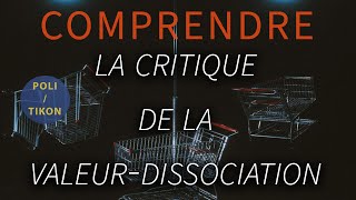 Comprendre la critique de la valeur-dissociation