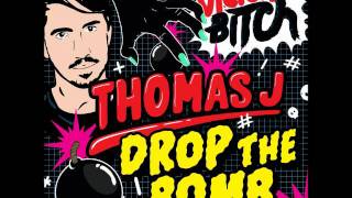 Thomas J - Drop The Bomb (LAZRtag Remix).