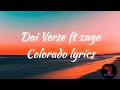 Dai verse ft Zugo- Colorado(official lyric video)#daiverse#zugo#coloradolyrics#mrbeast