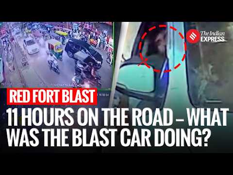 Delhi Blast Car’s Secret 11-Hour Route Exposed! | Red Fort Blast