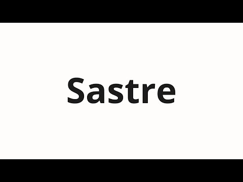 How to pronounce Sastre