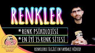RENKLER (Renk Psikolojisi ve Aradığınız Renkleri Bulmanızı Sağlayacak 