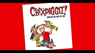 Chixdiggit - Born on the First of July (extended reissue)