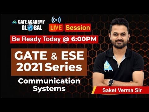 Live Session | GATE & ESE 2021 Series l Communication Systems l EC by Saket Sir
