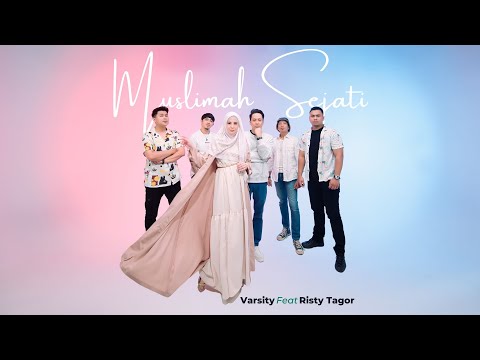 MUSLIMAH SEJATI - VARSITY FEAT RISTY TAGOR // OFFICIAL MUSIC VIDEO