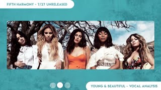 Fifth Harmony - Young &amp; Beautiful | Vocal Analysis (LV, HV and AL)