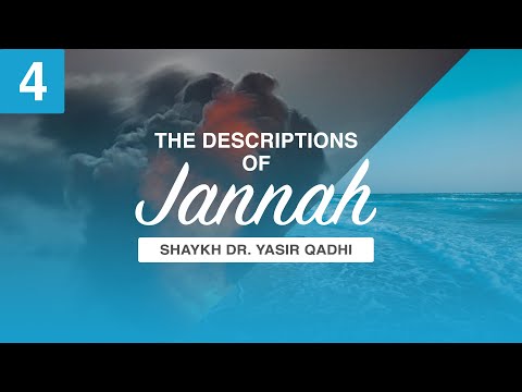 The Descriptions of Jannah - Episode 4: The Physical Characteristics of The People of Jannah