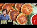 Chicken Malai Cutlets | Juicy Chicken Cutlets | Ramadan Special Recipe | Chicken Recipe By Varun