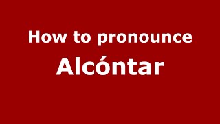 How to pronounce Alcóntar