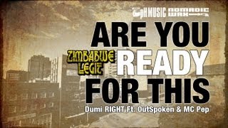 'Are You Ready For This' by Dumi RIGHT Ft. OutSpoken & MC Pep (Official Video)