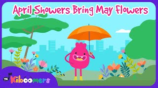 April Showers Bring May Flowers - The Kiboomers Preschool Songs - Spring Song