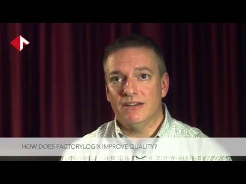 Improving Quality with FactoryLogix