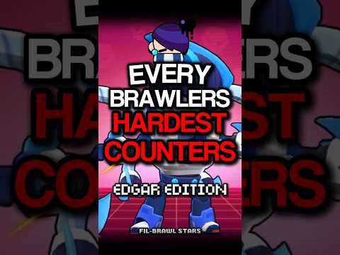 Every Brawlers HARDEST Counters | Edgar #brawlstars #shorts