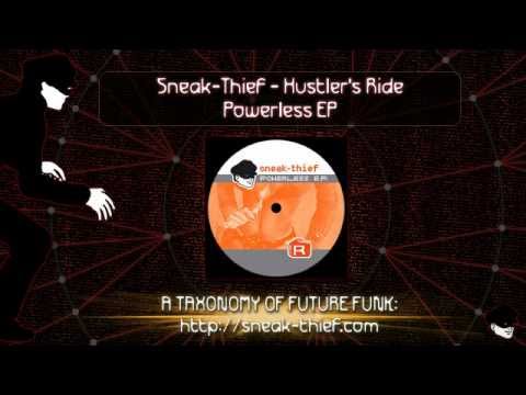 Sneak-Thief - Hustler's Ride