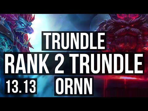 TRUNDLE vs ORNN (TOP) | Rank 2 Trundle, 66% winrate, Godlike | TR Challenger | 13.13