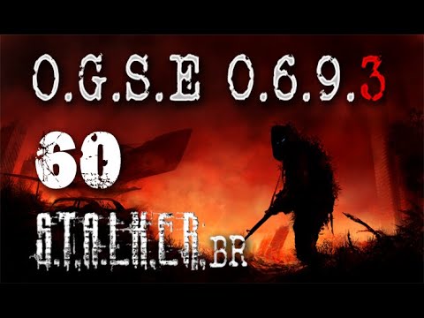 STALKER OGSE 0693 final 2.0 - Ep60