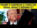 Trump U Turns On India S Role In Russia Ukraine Peace Trump Tariffs On India PM Modi N18G
