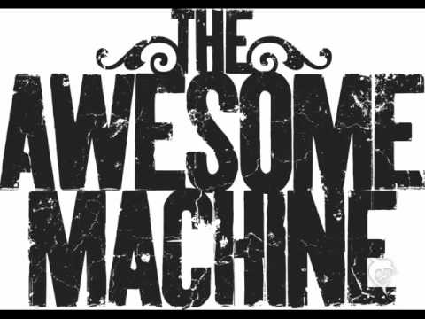 The Awesome Machine - Gasoline