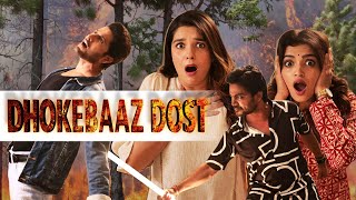 DHOKEBAAZ DOST | Eyed best friend's girlfriend? | Hindi Comedy | SIT