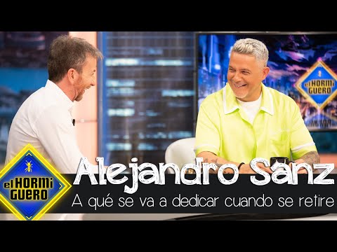 Alejandro Sanz revela a qué se va a dedicar cuando se retire de la música - El Hormiguero