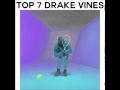 Top 7 Drake Vines Hotline Bling