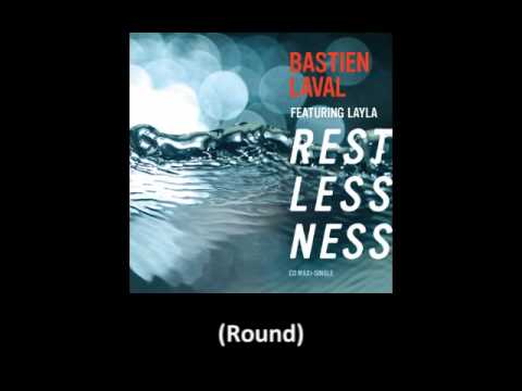 Bastien Laval feat. Layla - Restlessness