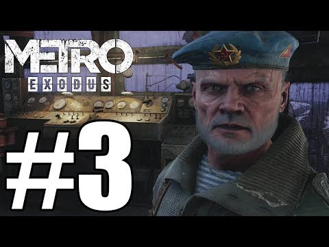 Metro Exodus Gameplay Walkthrough Part 3 [ 4K Xbox One X ] No Commentary
