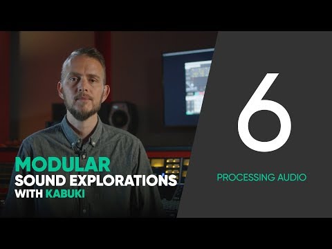 Processing Audio – Modular Sound Explorations w. Kabuki – Ep. 6/6 – Softube
