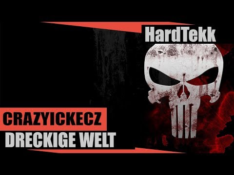 [HARDTEKK] CRAZYICKECZ - DRECKIGE WELT