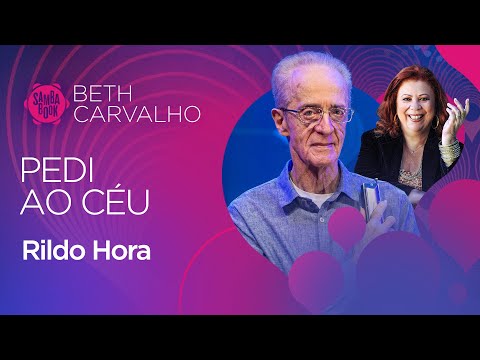 Pedi Ao Céu - Rildo Hora (Sambabook Beth Carvalho)