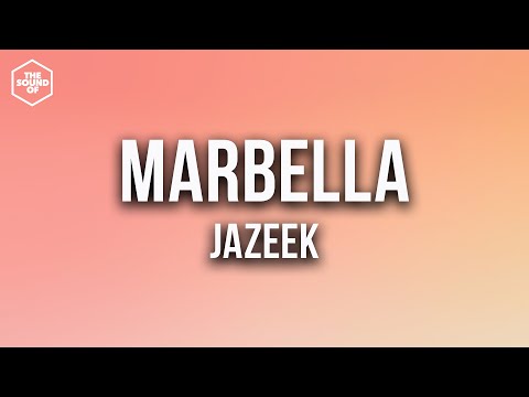 Jazeek - Marbella (Lyric Video)