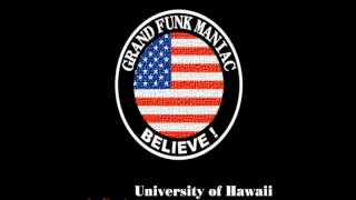Grand Funk Railroad ( Hawaii ) - Hooked On Love