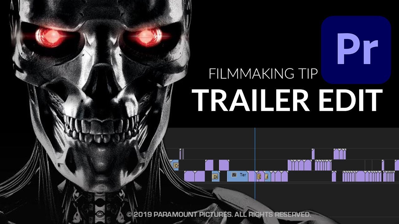 Quick Tips: Trailer Editing - The Terminator: Dark Fate