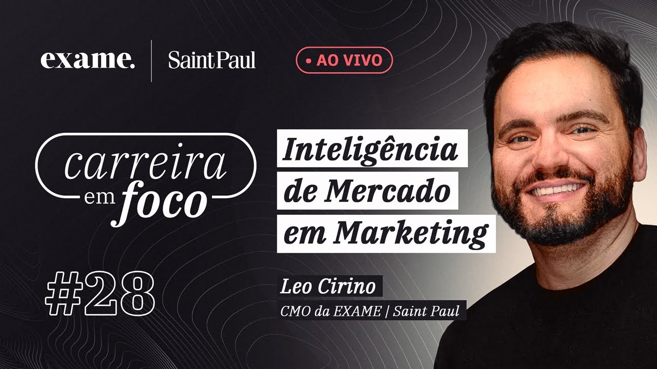 Carreira em Foco #28 - Inteligência de Mercado em Marketing