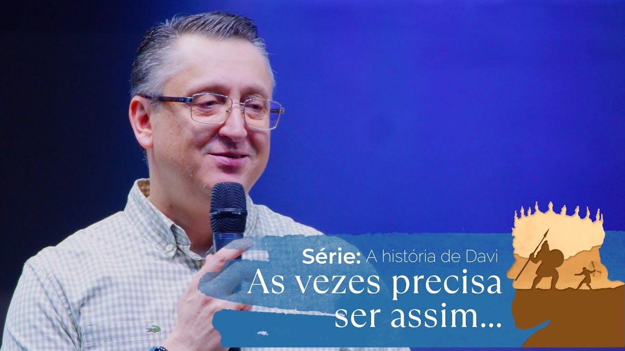 Precisava acontecer - Pr. Klaus Piragine - Série: A história de Davi IIXX