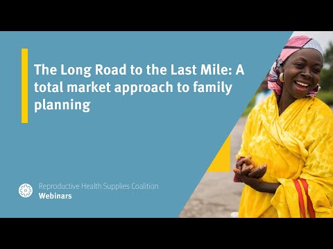 The Long Road to the Last Mile: A total market approach to family planning—learning from a private sector wholesaler landscape analysis for Malawi