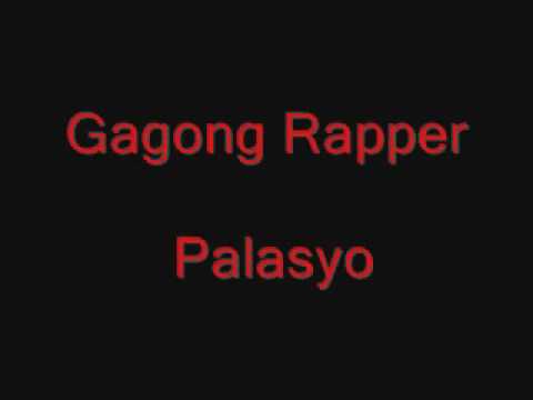 Gagong Rapper Palasyo