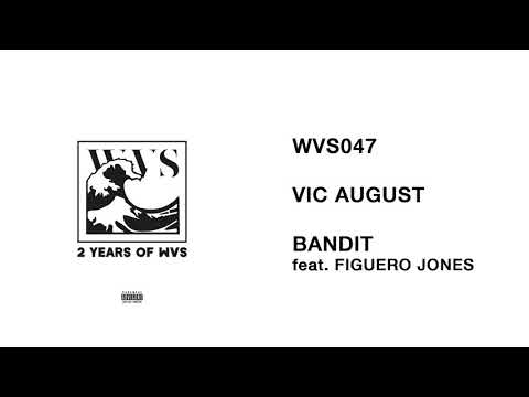 WVS047 - 01 - Vic August - Bandit featuring Figuero Jones