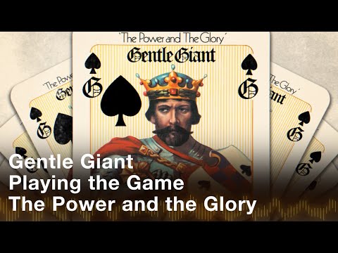 Gentle Giant - Playing the Game (Official Audio)