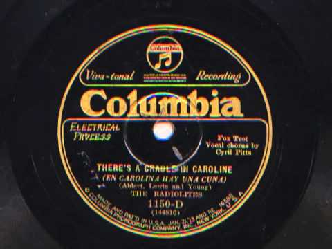 There's A Cradle In Caroline by The Radiolites, 1927