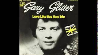 Gary Glitter - Love Like You And Me - 1975