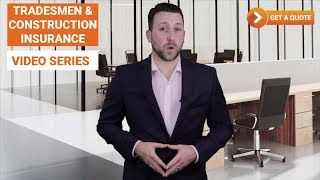 Tradesman and Construction Insurance Explained