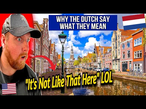 American Reacts to Why The Dutch Are So Direct (They Say What They Mean)