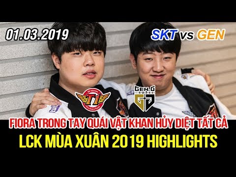 [LCK 2019] SKT vs GEN Game 1 Highlights | Quái vật Khan Fiora cùng Faker và Dream Team hủy diệt hết