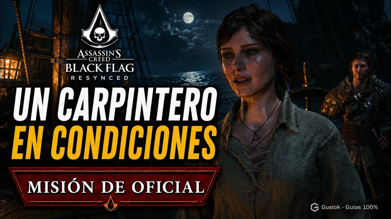 Un Carpintero En Condiciones – Misión De Oficial | Assassin’s Creed Black Flag Resynced Un Carpintero En Condiciones – Misión De Oficial | Assassin’s Creed Black Flag Resynced