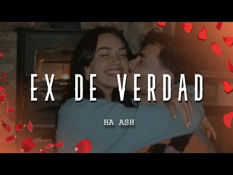 Ha Ash - Ex de Verdad (Letra/Lyrics)